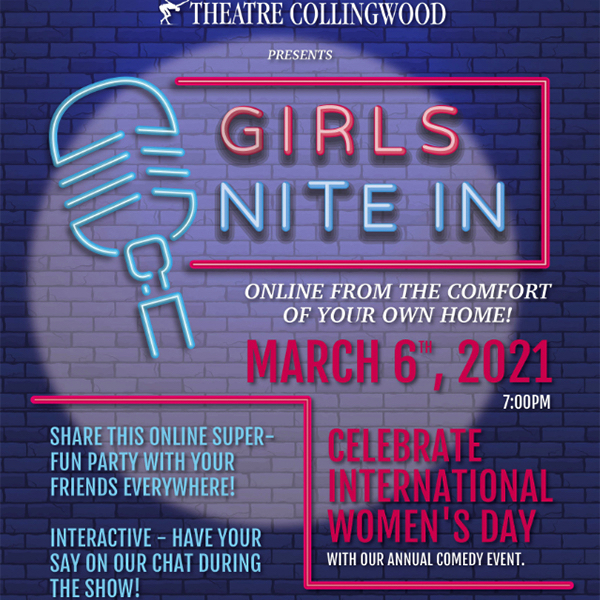 Collingwood: Watch “Girls Nite In” online March 6 from Theatre