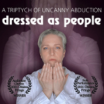 Toronto: Parry Riposte presents “Dressed as People” March 7-18
