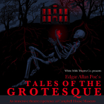Toronto: White Mills Theatre Co. presents “Tales of the Grotesque” at the Campbell House Museum October 18-November 4