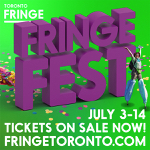 Toronto: Toronto Fringe Festival announces free programming and winners of the playwriting contests